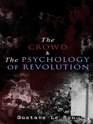 cover image of The Crowd & the Psychology of Revolution